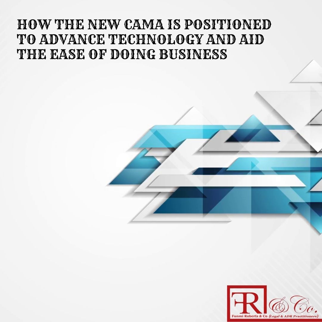 How the New CAMA is Positioned to Advance Technology and Aid the Ease of Doing Business