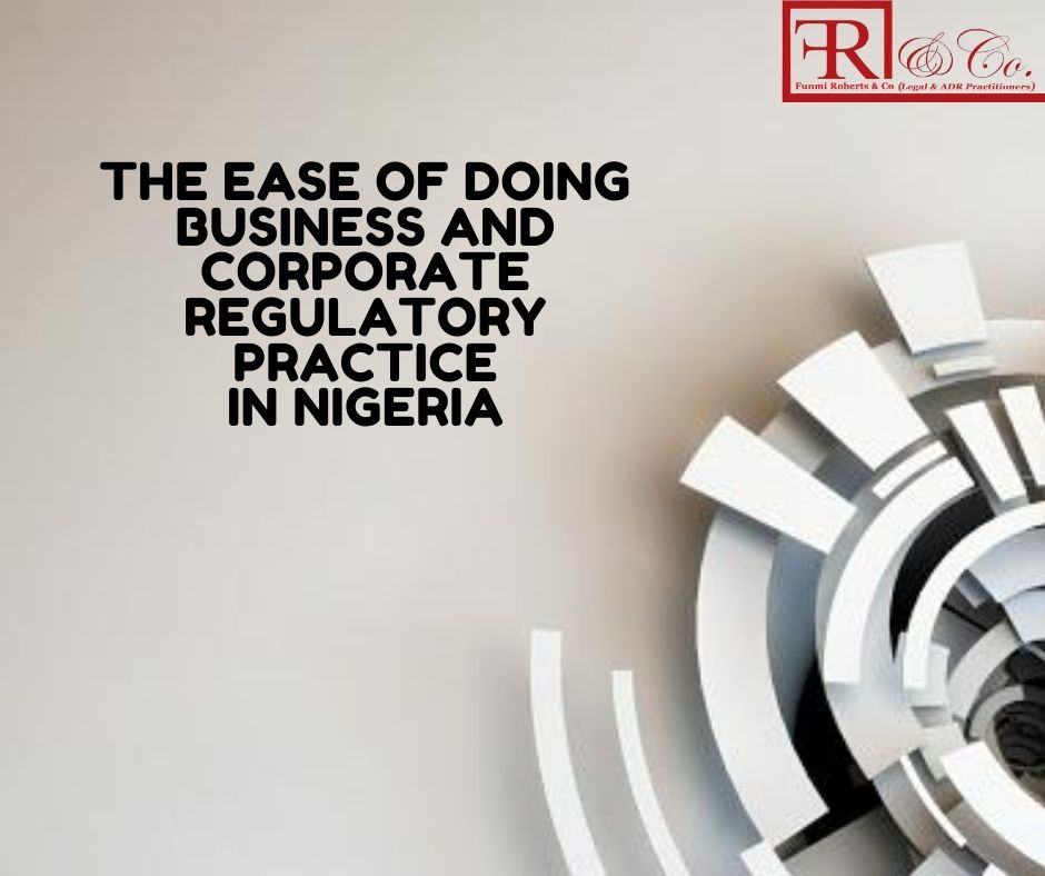 The Ease of Doing Business and Corporate Regulatory Practice in Nigeria